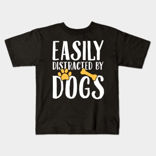 Easily distracted by dogs Kids T-Shirt